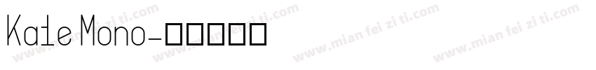 Kale Mono字体转换